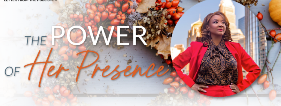 The Power of Her Presence